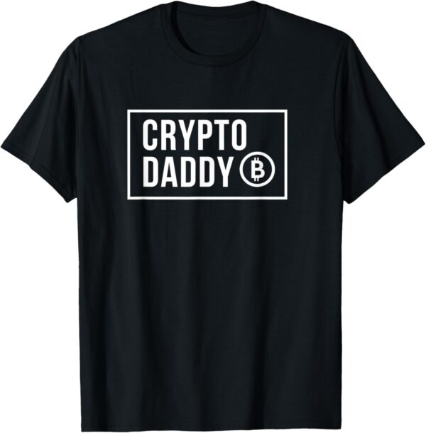 Crypto Daddy Funny NFT Cryptocurrency Text Degen T-Shirt